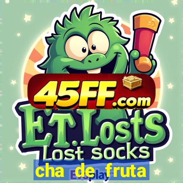 cha de fruta estrela stardew valley id stardew valley